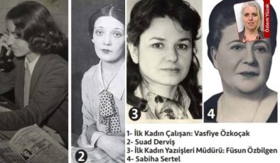 Cumhuriyet’in 100. yılı…Bir dönem dişi sinek bile giremezmiş… Şimdi direksiyon bir kadında: Cumhuriyet’in kadın gazetecileri